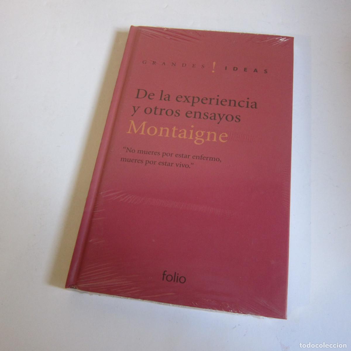Libros de segunda mano: DE LA EXPERIENCIA Y OTROS ENSAYOS - MONTAIGNE (FOLIO) ENSAYO