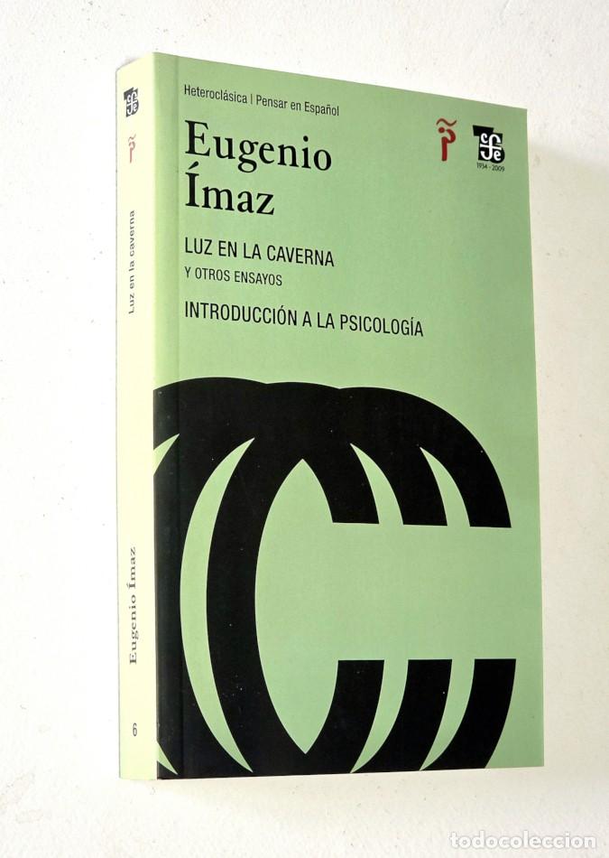 Libros de segunda mano: LUZ EN LA CAVERNA. Y OTROS ENSAYOS. INTRODUCCI&Oacute;N A LA PSICOLOG&Iacute;A - &Iacute;MAZ, Eugenio