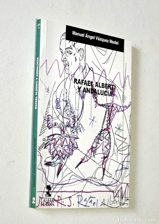 Libros de segunda mano: RAFAEL ALBERTI Y ANDALUCIA - V&Aacute;ZQUEZ MEDEL, Manuel &Aacute;ngel