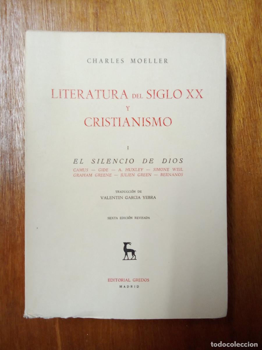 Libros de segunda mano: LITERATURA DEL SIGLO XX Y CRISTIANISMO, VOLUMEN I EL SILENCIO DE DIOS, CHARLES MOELLER, GREDOS