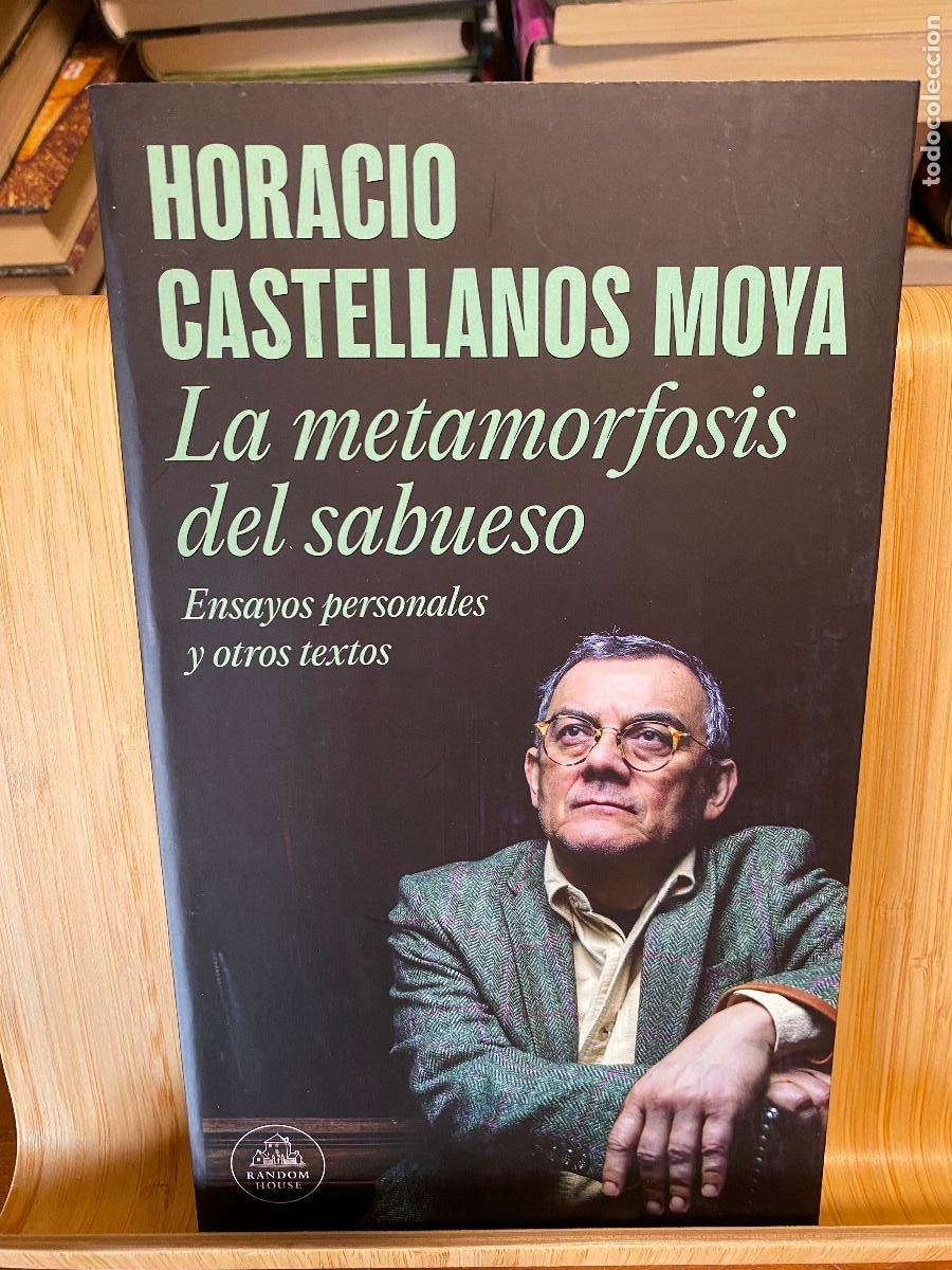 Libros de segunda mano: LA METAMORFOSIS DEL SABUESO. HORACIO CASTELLANOS MOYA. EDITORIAL RANODM HOUSE MONDADORI