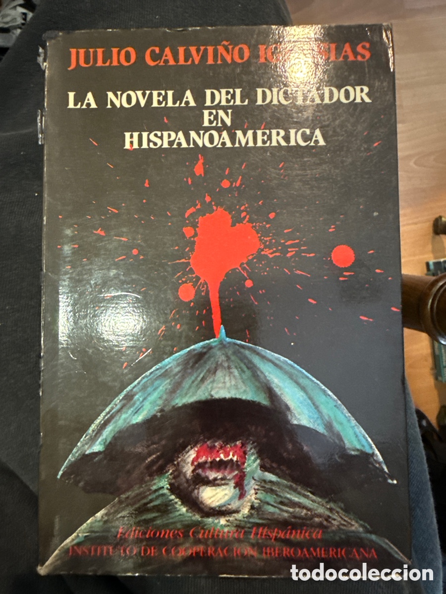 Libros de segunda mano: CALVI&Ntilde;O IGLESIAS, Julio La novela del dictador en Hispanoam&eacute;rica: [Dedicatoria y aut&oacute;grafo del auto