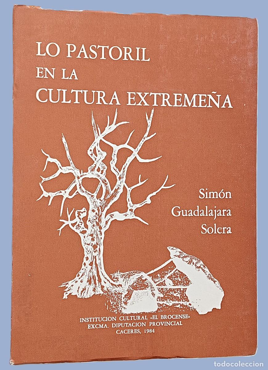 Libros de segunda mano: LO PASTORIL EN LA CULTURA EXTREME&Ntilde;A
