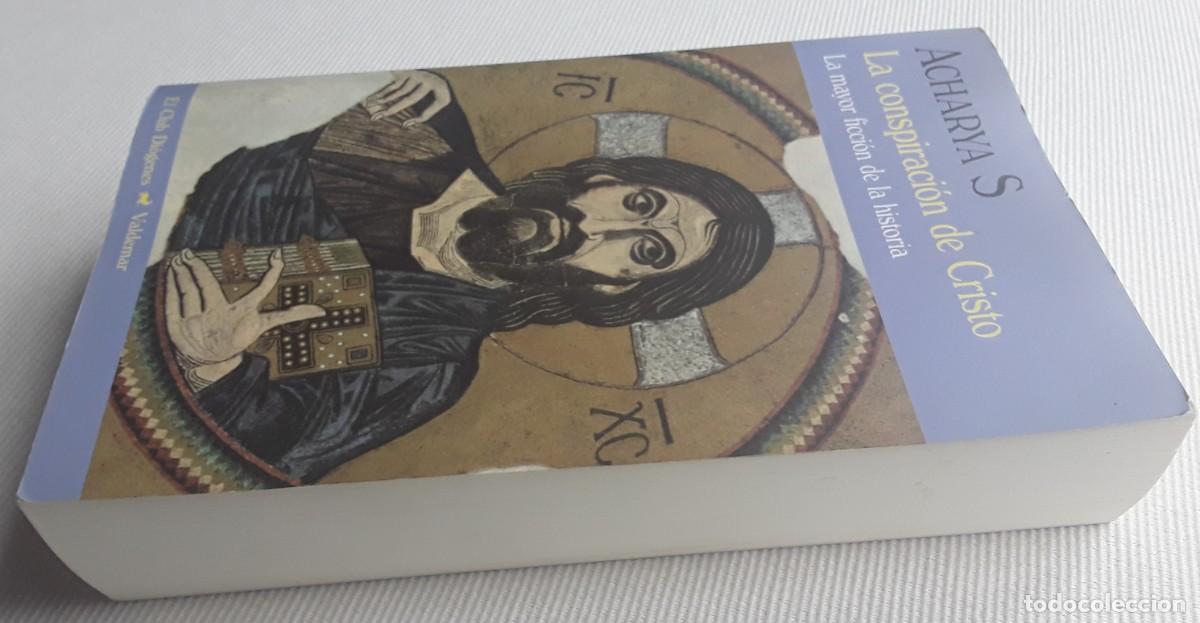 Libros de segunda mano: LA CONSPIRACI&Oacute;N DE CRISTO. ACHARYA S. - Foto 4