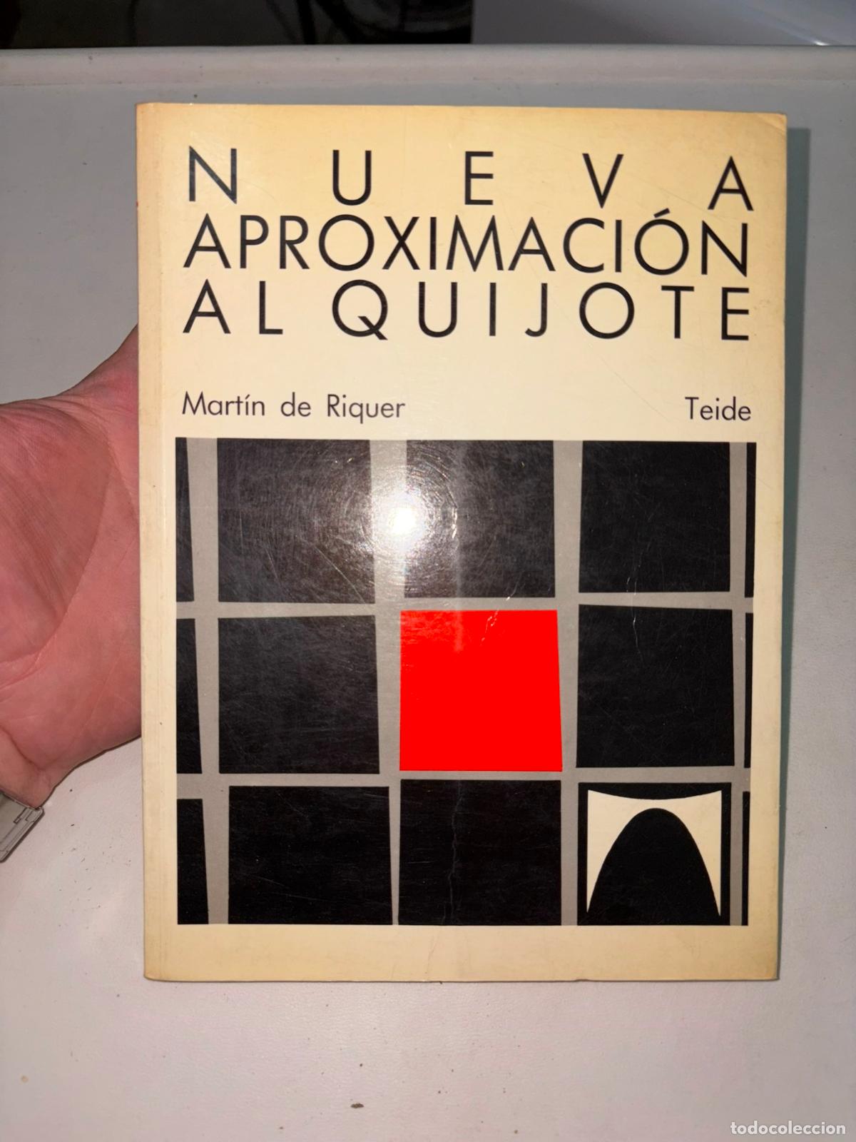 Libros de segunda mano: NUEVA APROXIMACION AL QUIJOTE.MARTIN DE RIQUER.TEIDE. - Foto 1