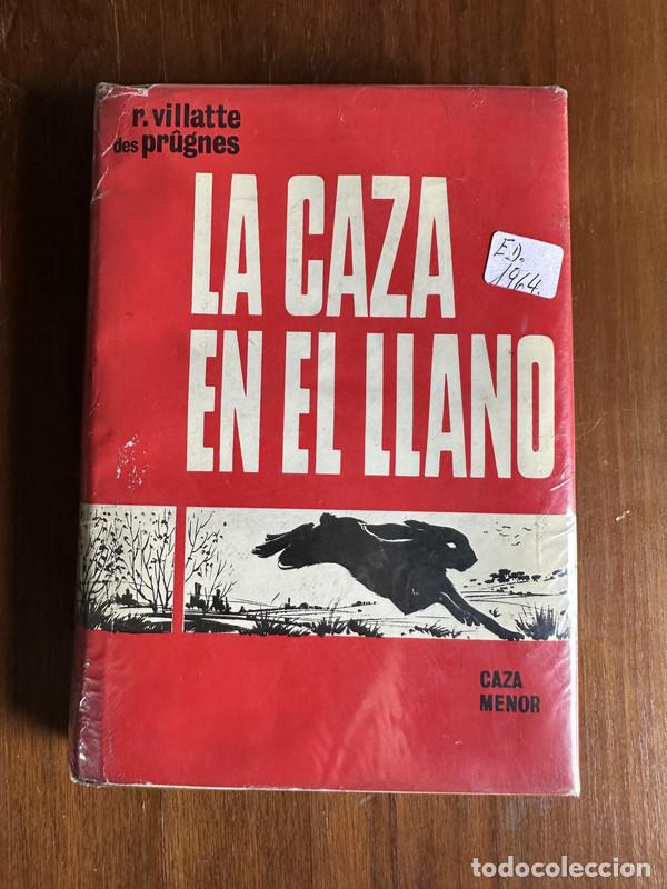 Libros de segunda mano: La caza en el llano - Villatte des Pr&uuml;gnes R.
