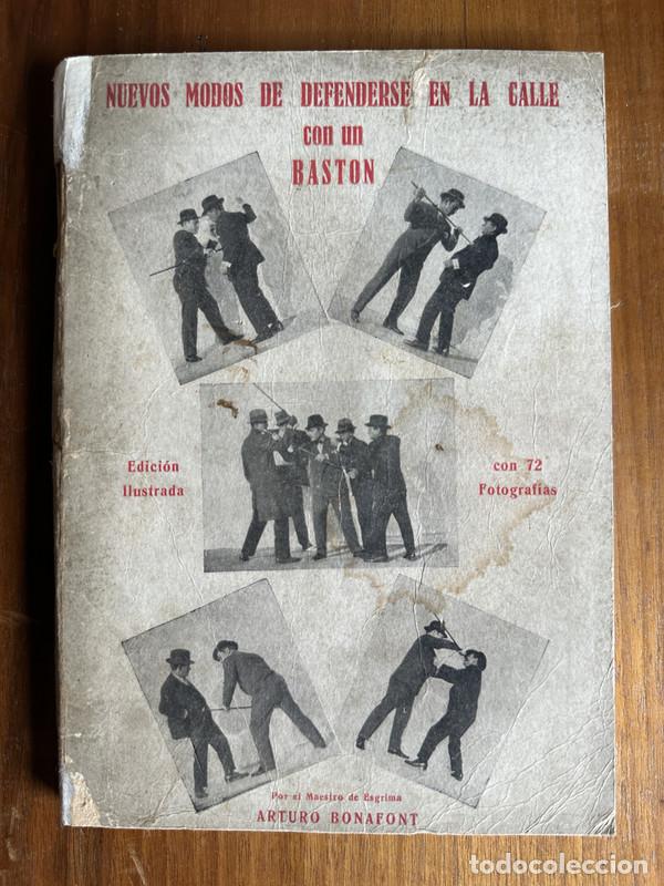 Libros de segunda mano: Nuevos modos de defenderse en la calle con un baston - Bonafont Arturo