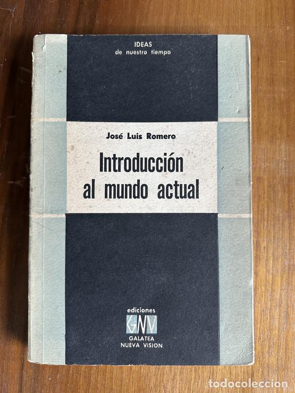 Libros de segunda mano: Introduccion al mundo actual - Romero Jose Luis