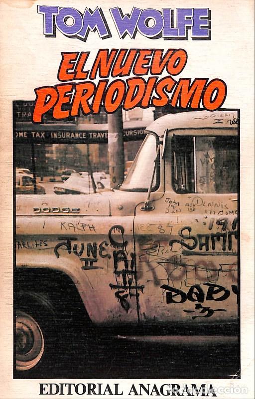 Libros de segunda mano: El Nuevo Periodismo - Tom Wolfe - Anagrama - Barcelona 1981, 2&ordf; ed. - Contrase&ntilde;as, N&ordm;2 -