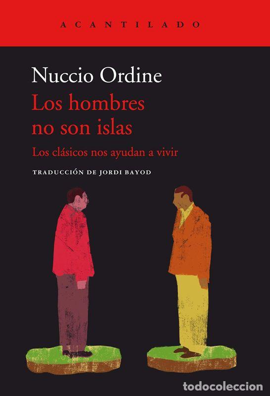 Libros de segunda mano: Los hombres no son islas. - Ordine, Nuccio.