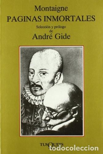 Libros de segunda mano: P&aacute;ginas Inmortales - Michel de Montaigne - Tusquets Editores - Marginales, 125