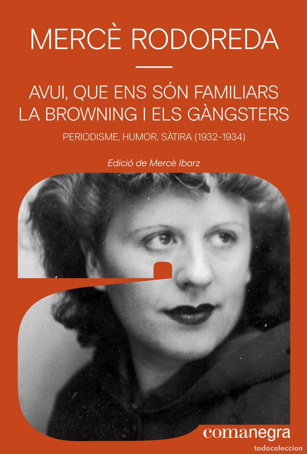 Libros de segunda mano: Avui, Que Ens S&oacute;n Familiars la Browning i els G&agrave;ngsters: Periodisme, Humor, S&agrave;tira - Merc&egrave; Rodoreda