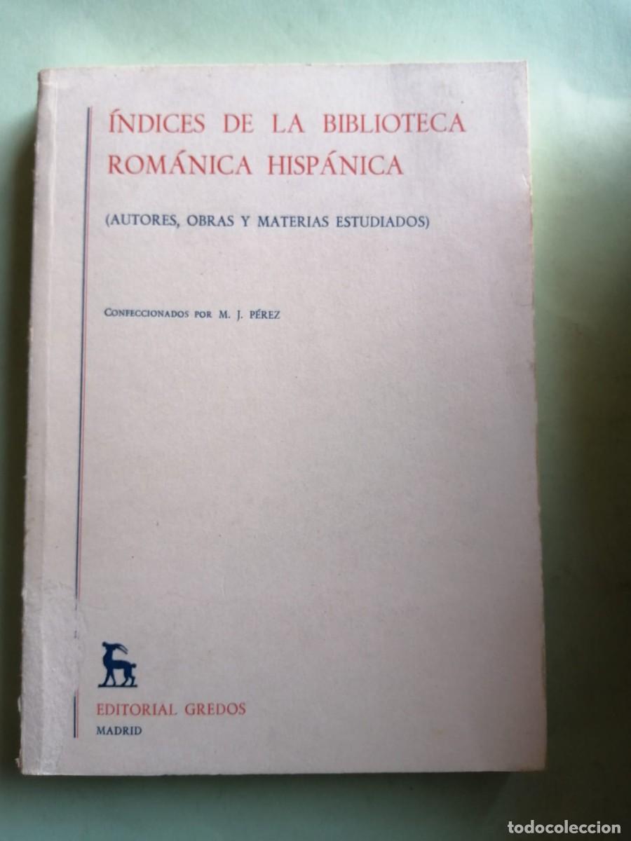 Libros de segunda mano: INDICES DE LA BIBLIOTECA ROMANICA HISPANICA. AUTORES, OBRAS Y MATERIAS ESTUDIADOS
