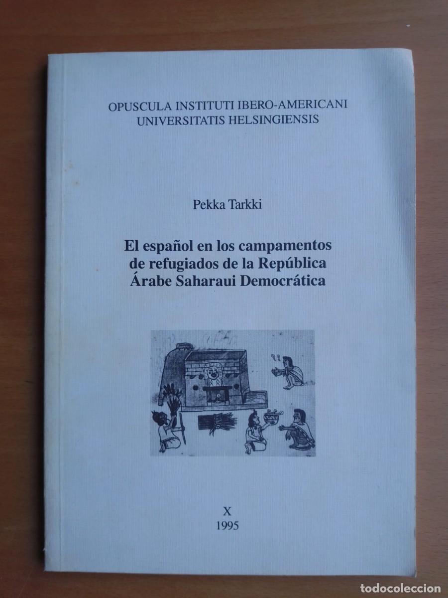 Libros de segunda mano: El espa&ntilde;ol en los campamentos de refugiados de la Rep. &Aacute;rabe Saharaui Democr&aacute;tica, de Pekka Tarkki