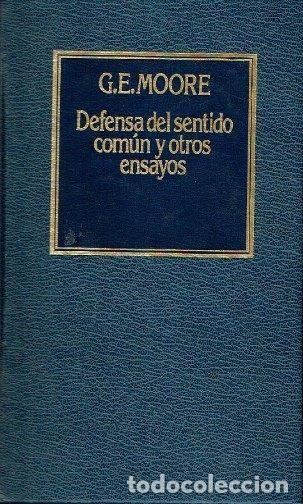 Libros de segunda mano: Defensa del Sentido Com&uacute;n y Otros Ensayos - G.E. Moore - Ediciones Orbis - Historia del Pensamiento