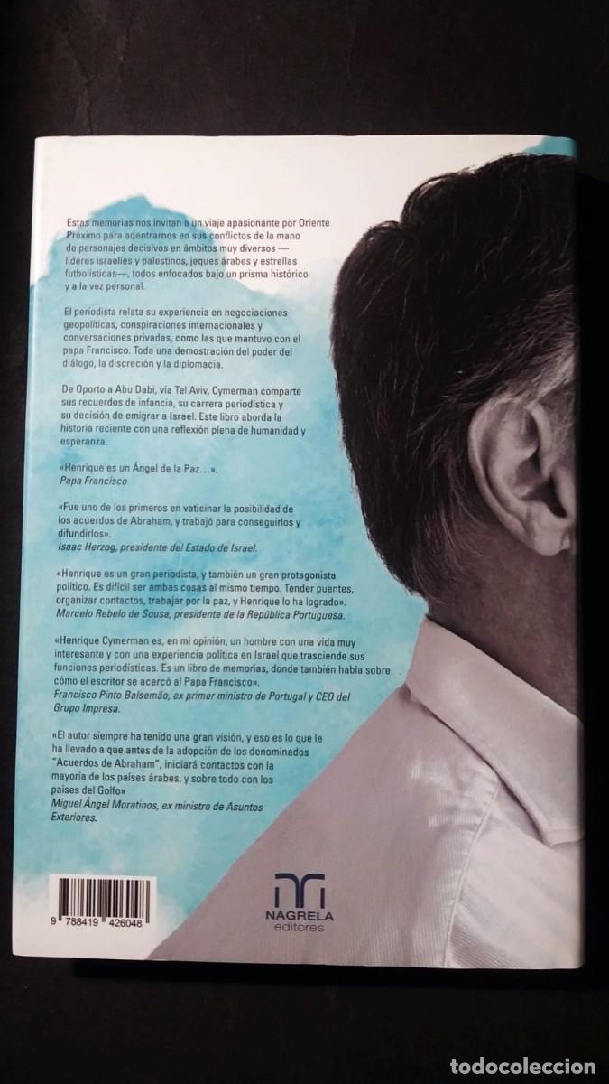 Libros de segunda mano: CONVERSANDO CON EL ENEMIGO. DE OPORTO A ABU DABI, PASANDO POR TEL AVIV - HENRIQUE CYMERMAN