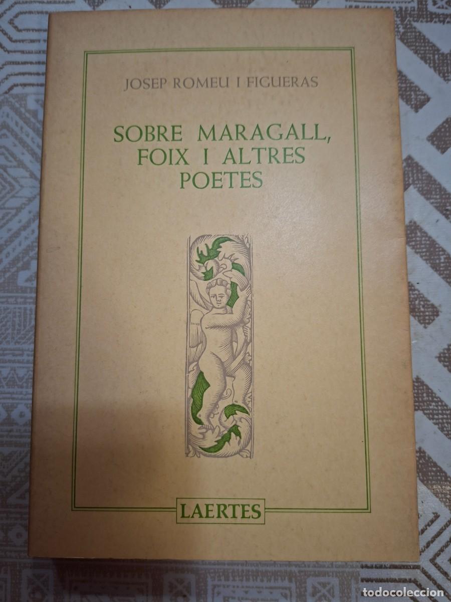 Libros de segunda mano: JOSEP ROMEU, SOBRE MARAGALL, FOIX i ALTRES POETES, LAERTES