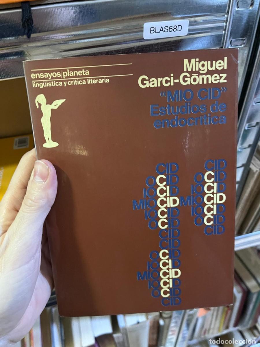 Libros de segunda mano: BLAS68D &mdash; &ldquo;Mio Cid&rdquo; Estudios de endocritica &mdash; Miguel Garci-G&oacute;mez &mdash; Planeta &mdash;