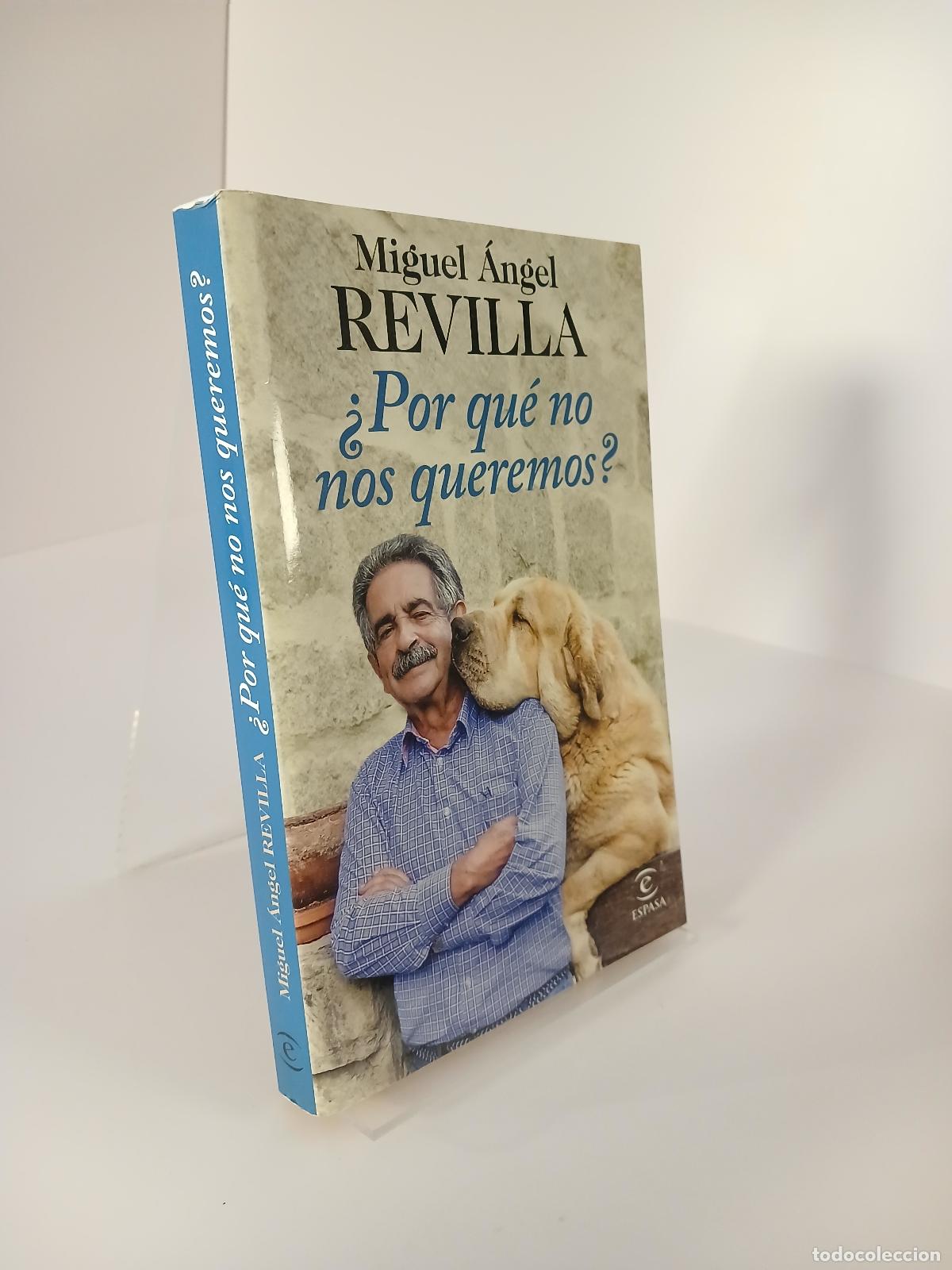 Libros de segunda mano: &iquest;Por qu&eacute; no nos queremos? - Miguel &Aacute;ngel Revilla Roiz