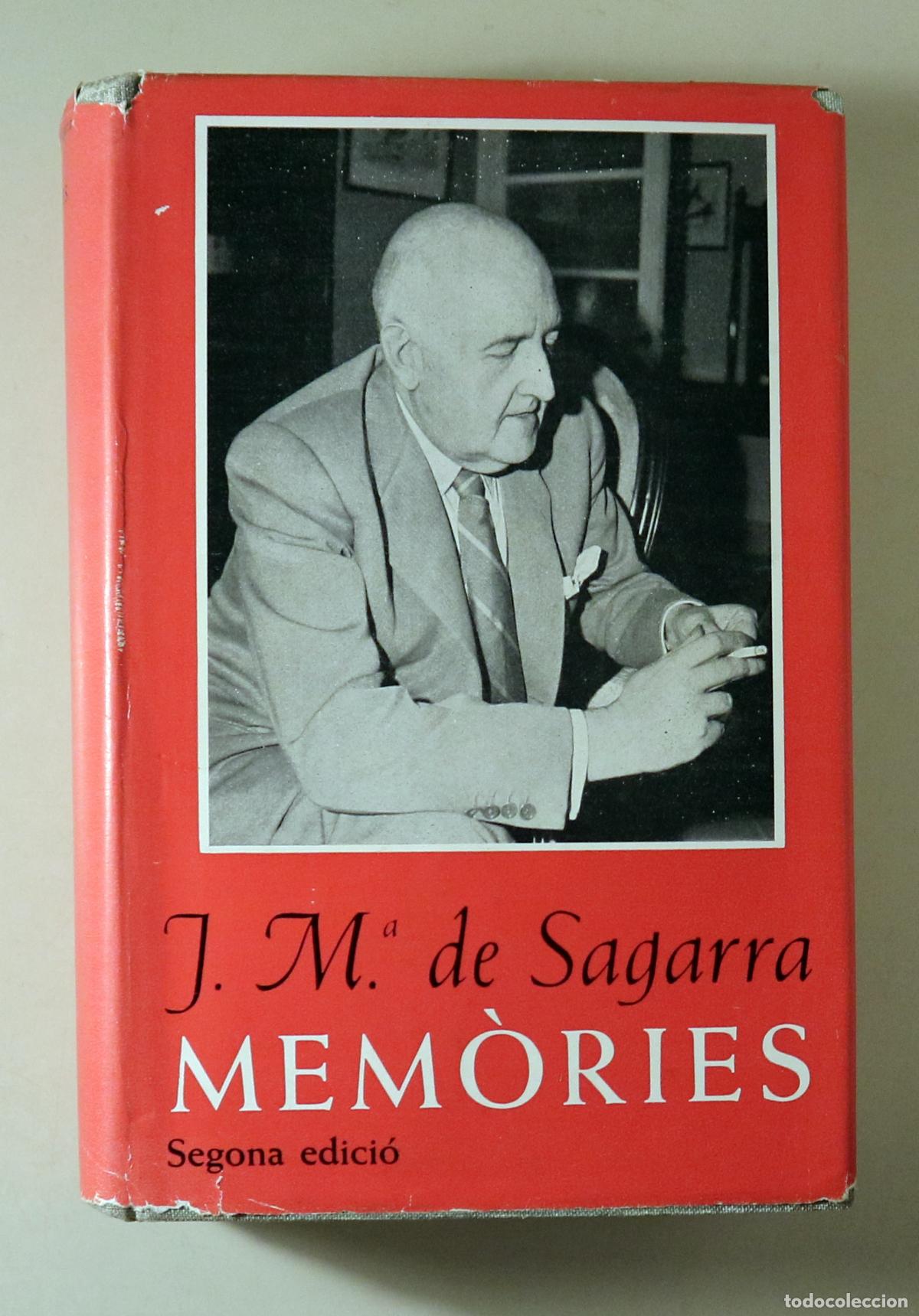Gebrauchte B&uuml;cher: SAGARRA, Josep M&ordf; de - MEM&Ograve;RIES - Barcelona 1964 - Segona edici&oacute;, amb epistolari