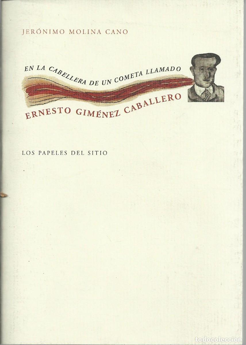 Libros de segunda mano: Ernesto Gimenez Caballero. En la cabellera de un cometa llamado..