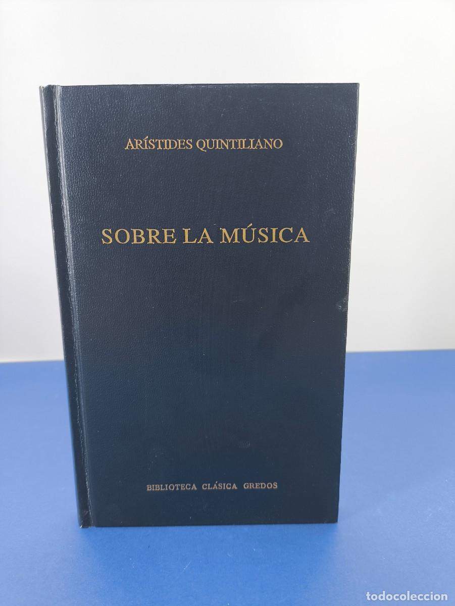 Libros de segunda mano: SOBRE LA M&Uacute;SICA / AR&Iacute;STIDES QUINTILIANO / BIBLIOTECA CL&Aacute;SICA GREDOS. 1996