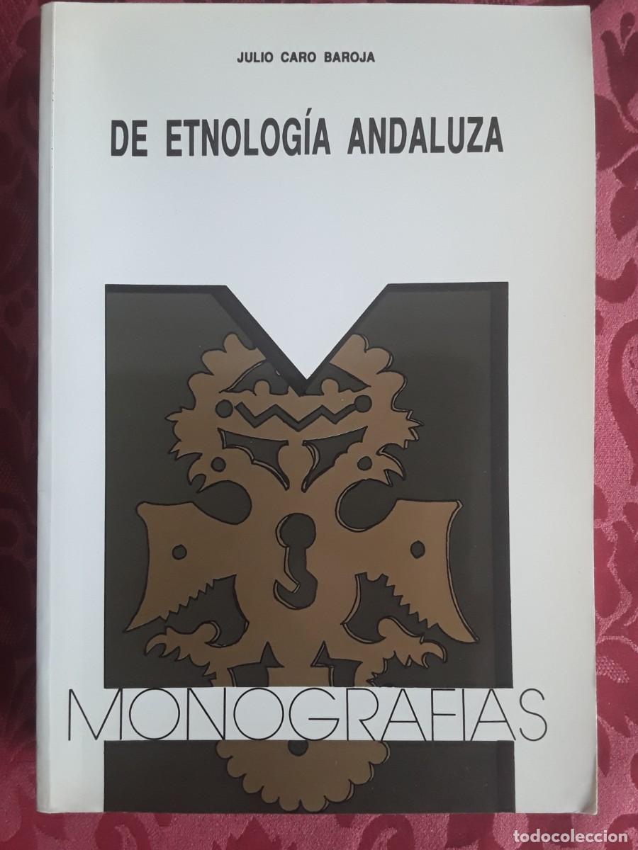 Libros de segunda mano: DE ETNOLOG&Iacute;A ANDALUZA. JULIO CARO BAROJA.