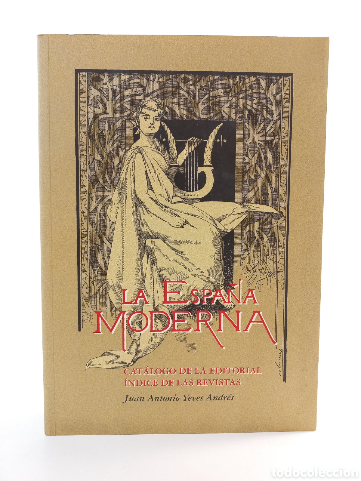 Libros de segunda mano: La Espa&ntilde;a Moderna. Cat&aacute;logo de la Editorial. Juan Antonio Yeves Andr&eacute;s. Libris, 2002. Numerado.