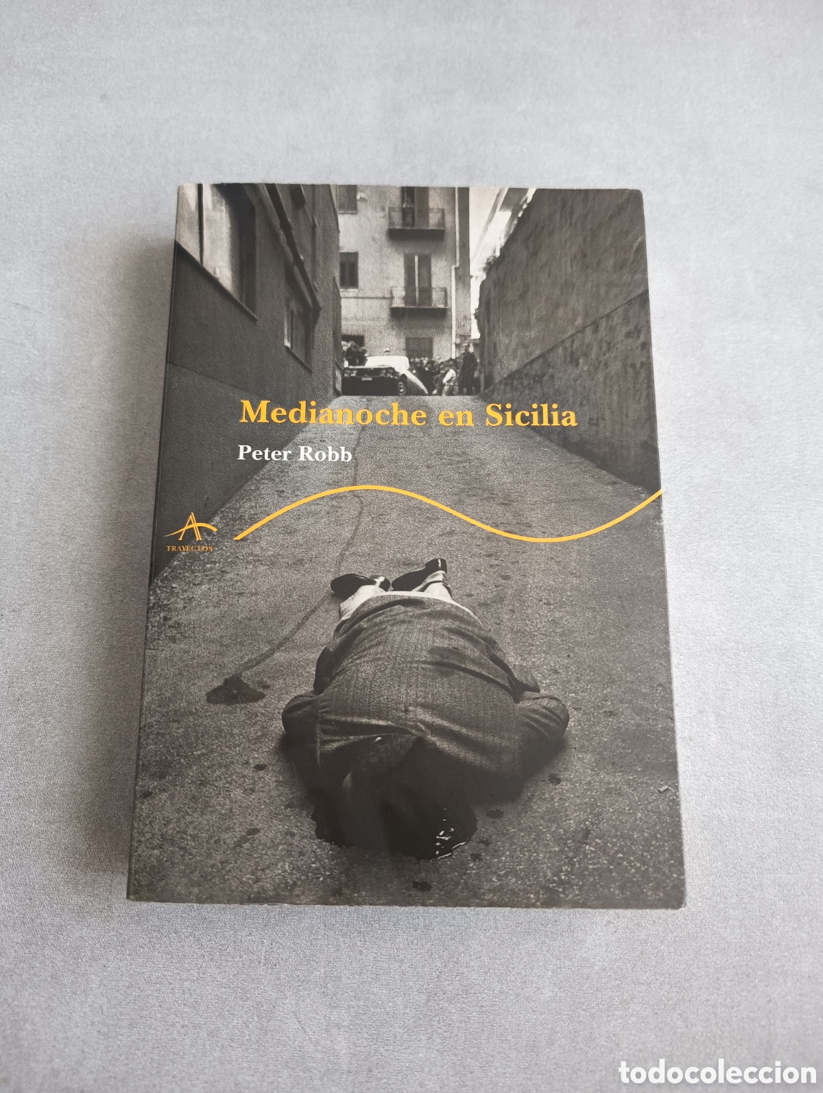 Libros de segunda mano: MEDIANOCHE EN SICILIA - PETER ROBB - ED. ALBA 2000 - Foto 2