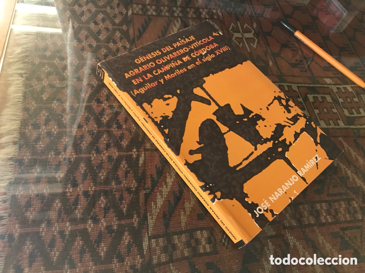 Libros de segunda mano: G&eacute;nesis del paisaje agrario olivarero-vit&iacute;cola en la campi&ntilde;a de C&oacute;rdoba. Jos&eacute; Naranjo Ram&iacute;rez