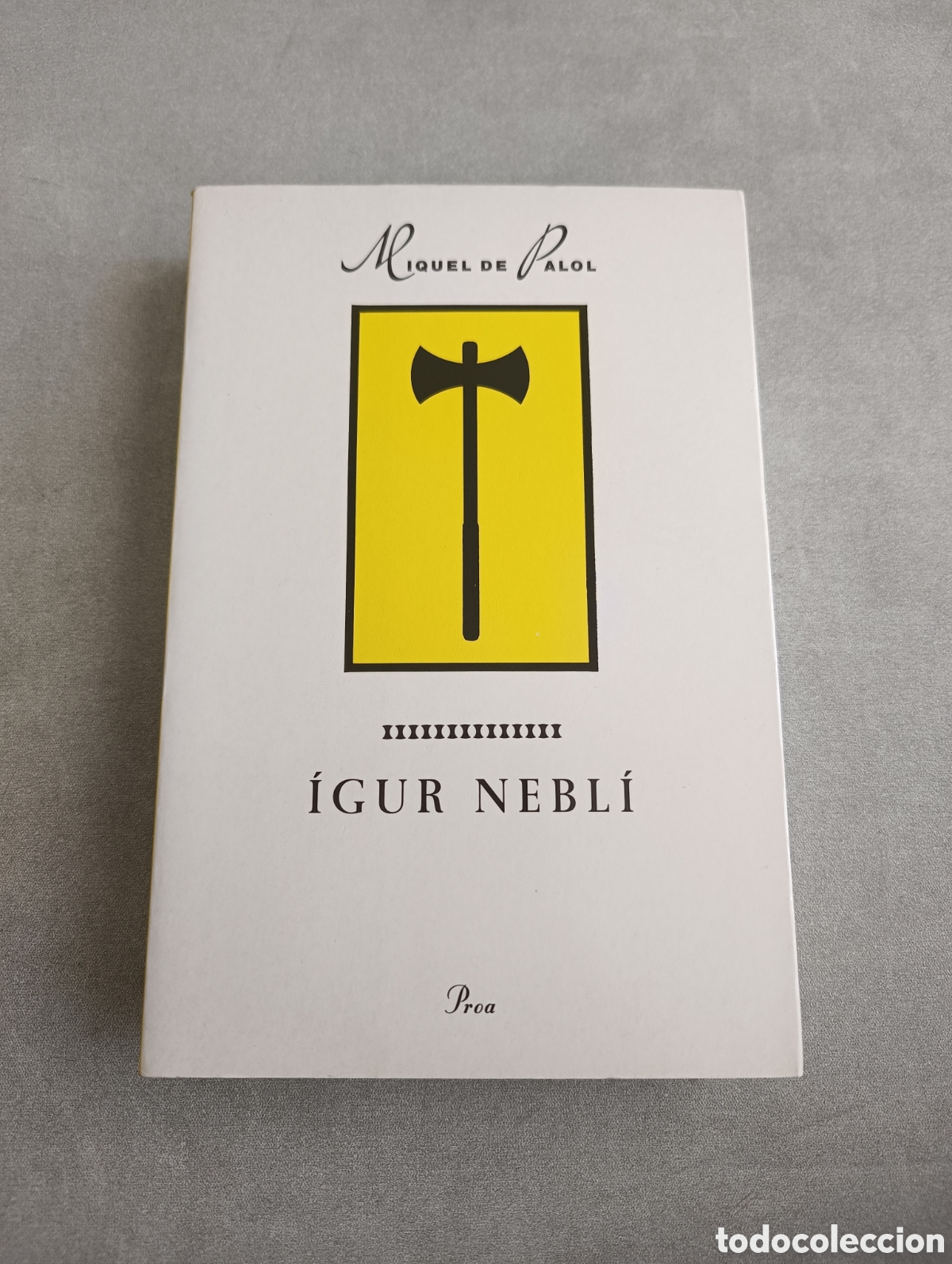 Libros de segunda mano: &Iacute;gur Nebl&iacute;. Miquel de Palol. Proa - Foto 3