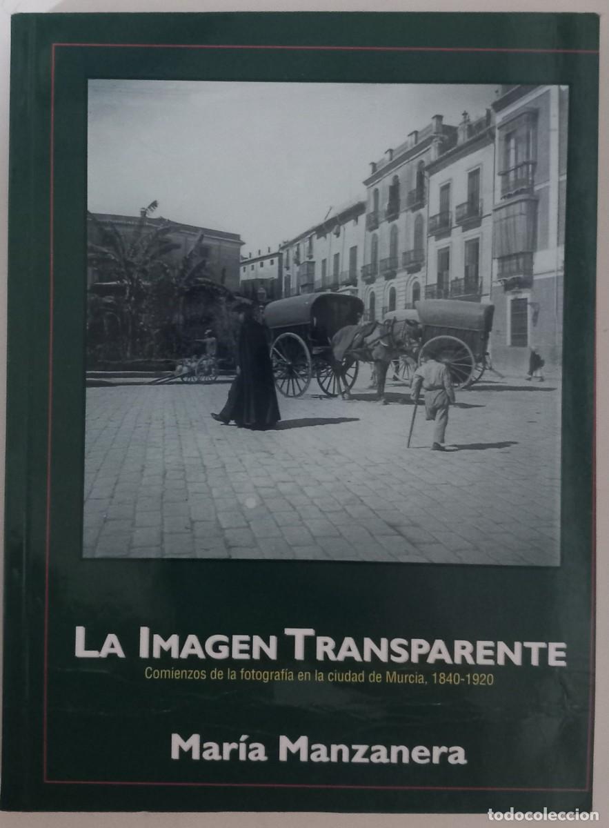 Libros de segunda mano: La imagen transparente, de Mar&iacute;a Manzanera