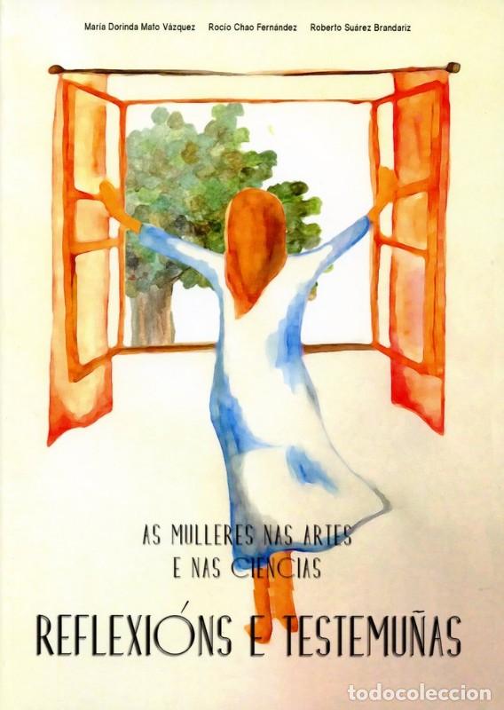 Libros de segunda mano: AS MULLERES NAS ARTES E NAS CIENCIAS: REFLEXIONS E TESTEMU&Ntilde;AS - Vv.aa. - Universidade Da Coru&ntilde;a