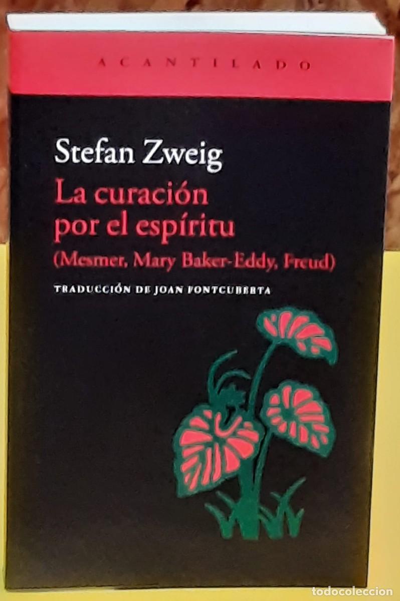 Libros de segunda mano: La curaci&oacute;n por el esp&iacute;ritu. (Mesmer, Mary Baker-Eddy, Freud). El Acantilado. 5&ordf;. reimpresi&oacute;n 2025
