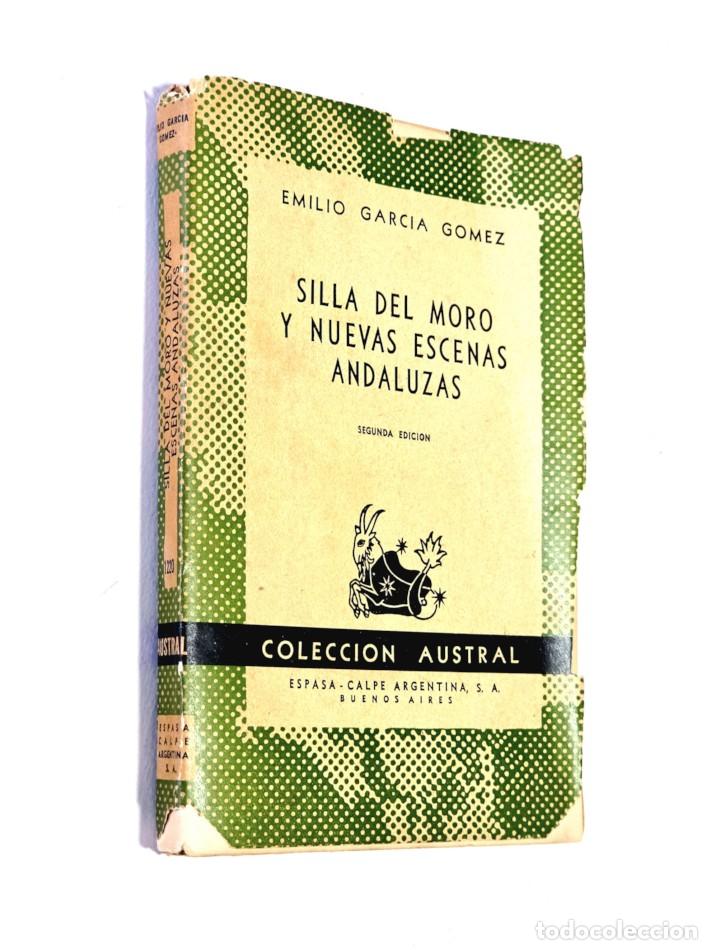 Libros de segunda mano: LA SILLA DEL MORO Y NUEVAS ESCENAS ANDALUZAS - GARC&Iacute;A G&Oacute;MEZ, Emilio