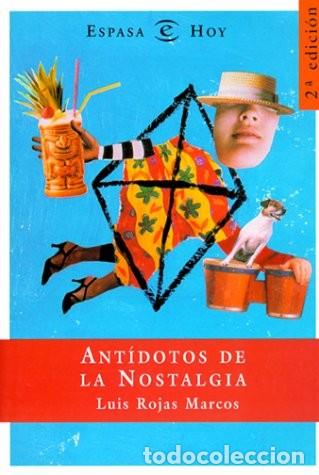 Libros de segunda mano: Ant&iacute;dotos de la Nostalgia - Luis Rojas Marcos - Espasa-calpe - Hoy