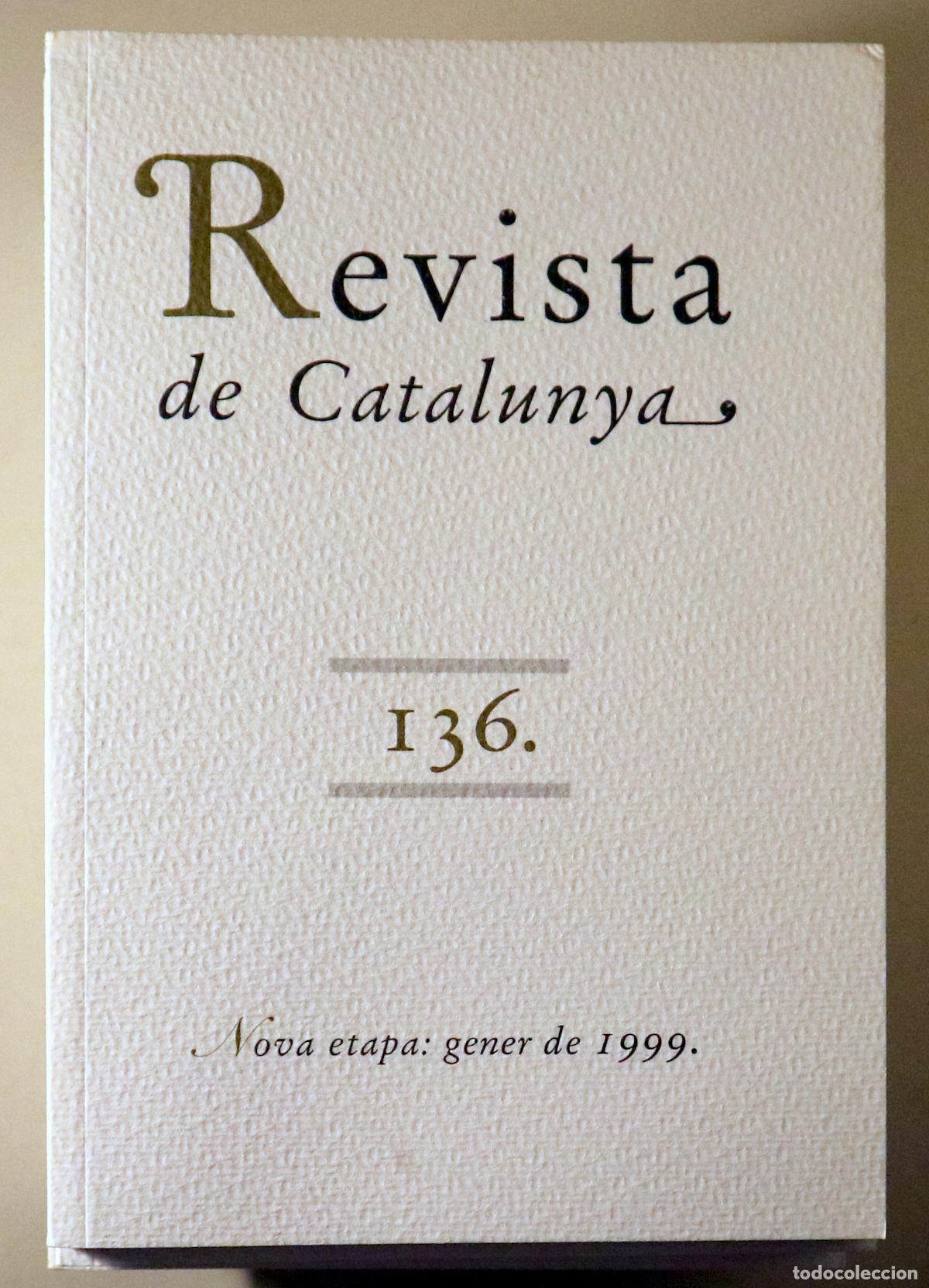 Livres d'occasion: REVISTA DE CATALUNYA. (11 vol. any 1999 complet) - Barcelona 1999 - Il&middot;lustrat