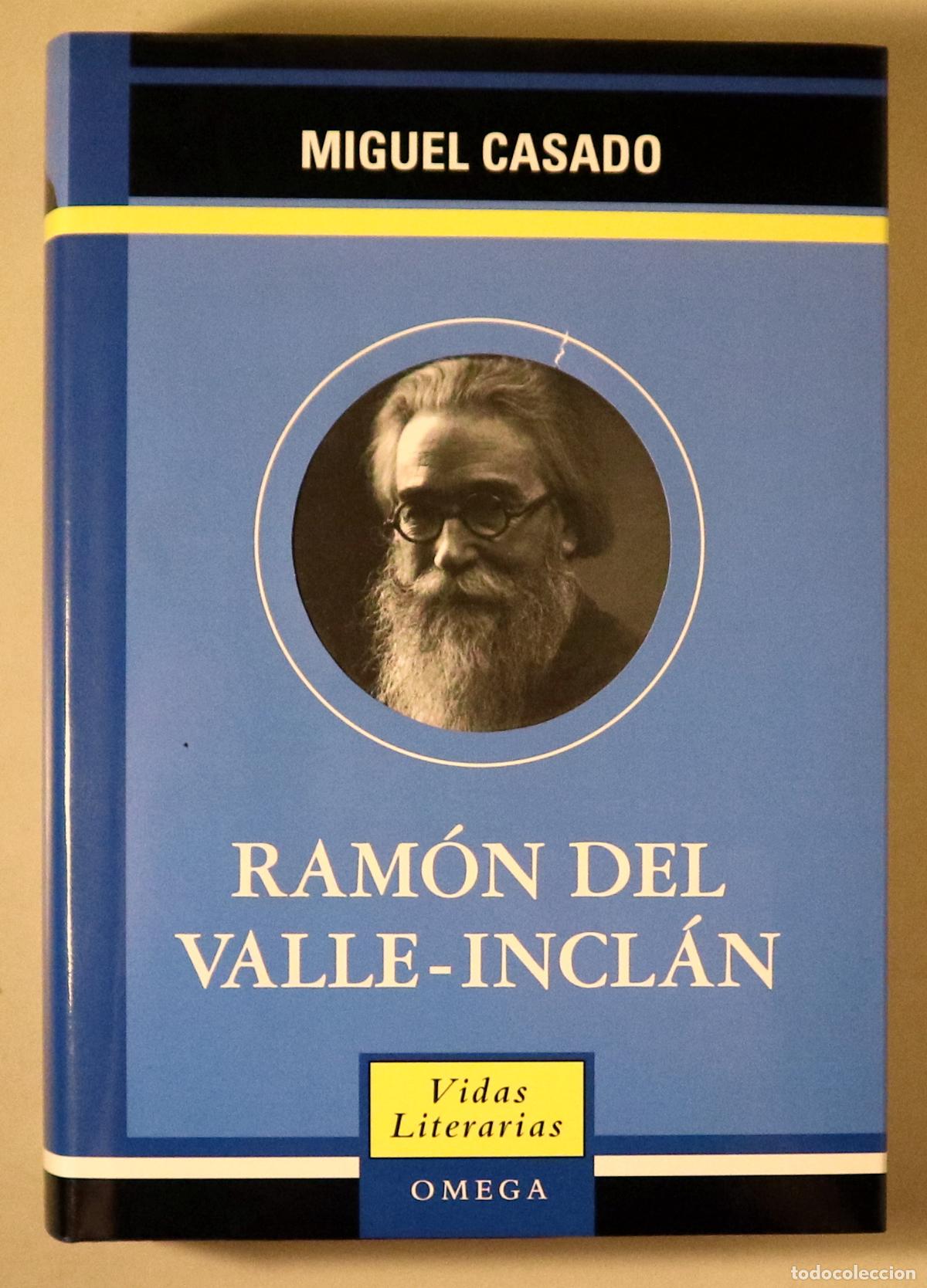 Libros de segunda mano: Valle-Incl&aacute;n, Ram&oacute;n del - CASADO, Miguel - RAM&Oacute;N DEL VALLE-INCL&Aacute;N - Barcelona 2005