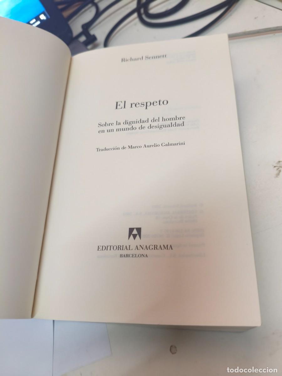 Libros de segunda mano: EL RESPETO. RICHARD SENNETT. ANAGRAMA 2003. - Foto 3