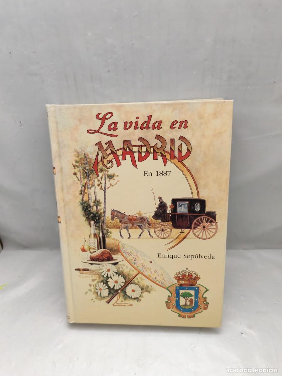 Libros de segunda mano: La vida en Madrid en 1887 (Edici&oacute;n facs&iacute;mil tapa dura con 3000 ejemplares numerados)