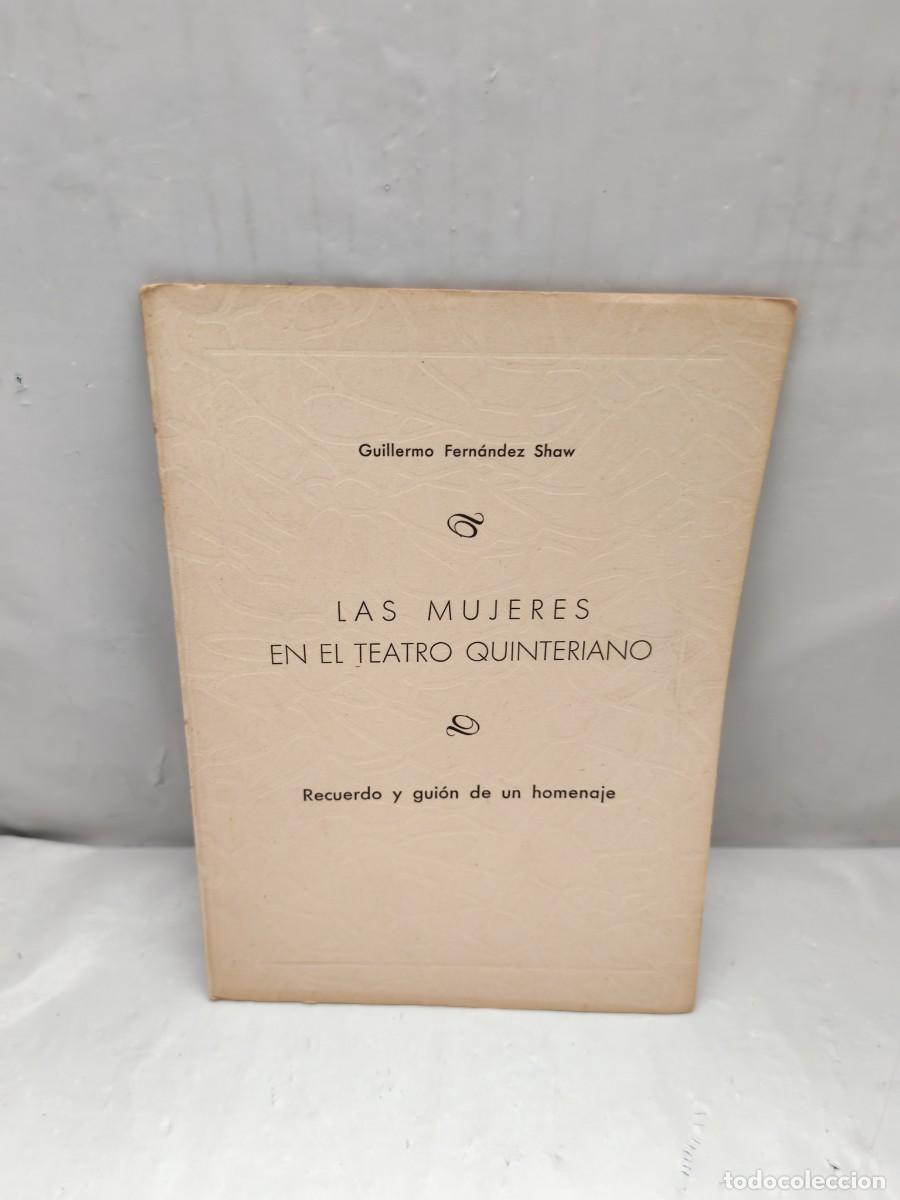 Second hand books: Las mujeres en el teatro quinteriano. Recuerdo y guion de un homenaje