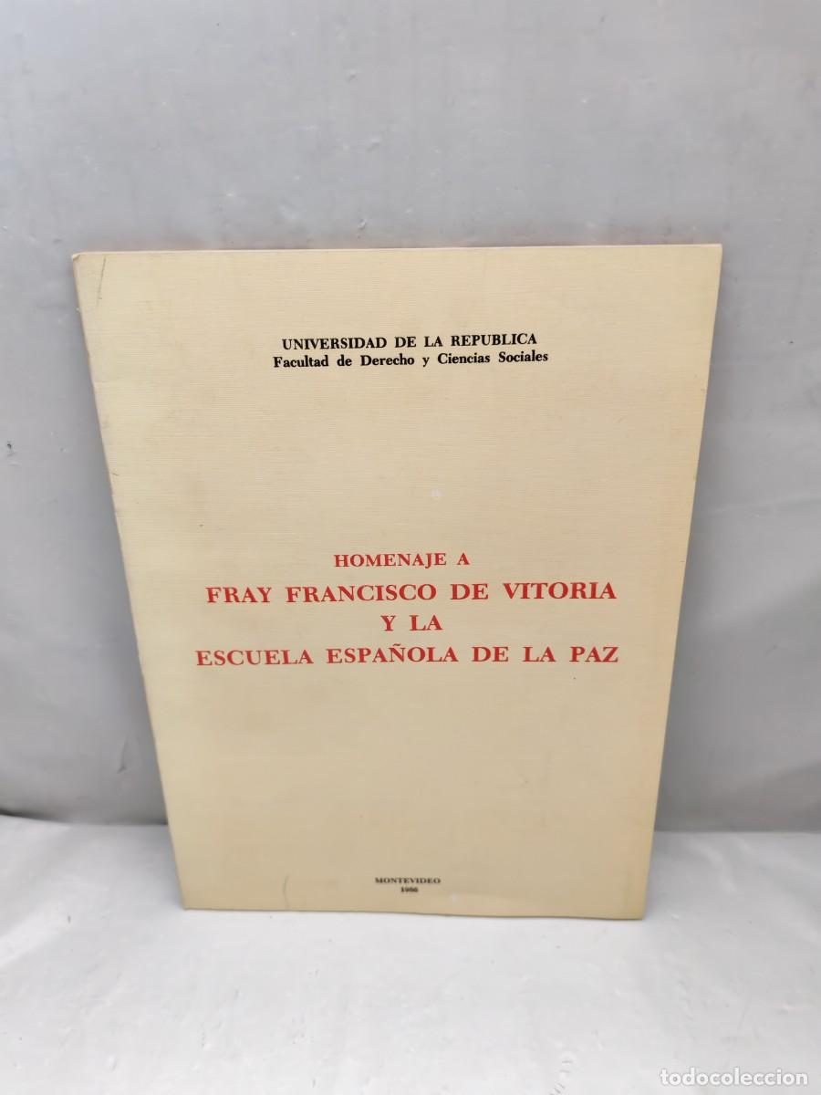 Second hand books: Homenaje a Fray Francisco de Vitoria y la Escuela Espa&ntilde;ola de la Paz (Montevideo 1986)