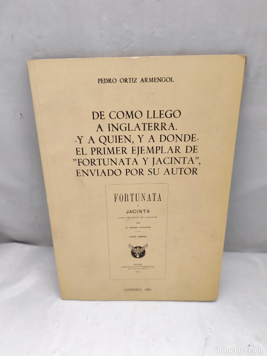 Second hand books: De c&oacute;mo lleg&oacute; a Inglaterra, y a qui&eacute;n, y a d&oacute;nde, el primer ejemplar de Fortunata y Jacinta