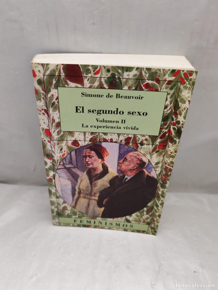 Livres d'occasion: El segundo sexo, Volumen II: La experiencia vivida (Primera edici&oacute;n, Colecci&oacute;n: Feminismos)