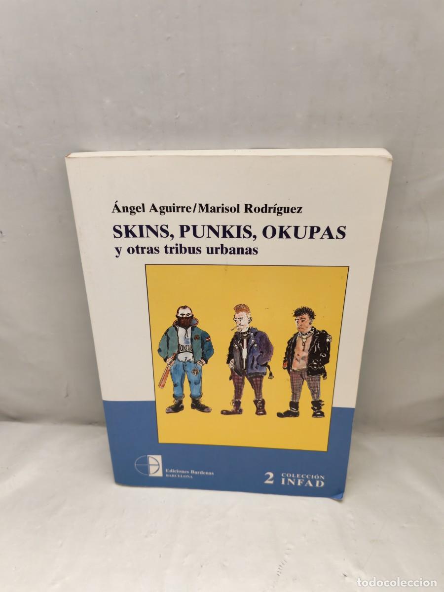 Second hand books: Skins, Punkis, Okupas y otras Tribus Urbanas
