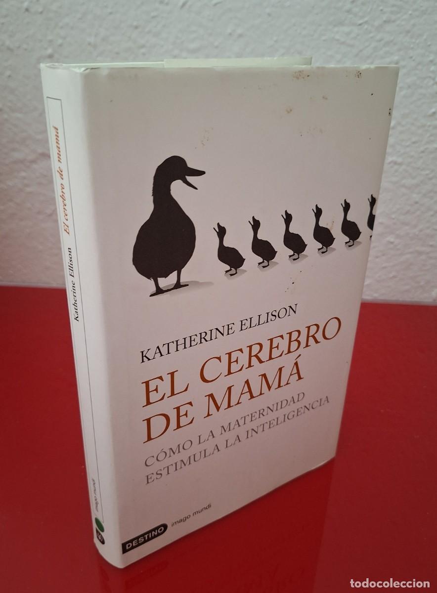 Libros de segunda mano: EL CEREBRO DE MAM&Aacute; - ELLISON, K. - Foto 1