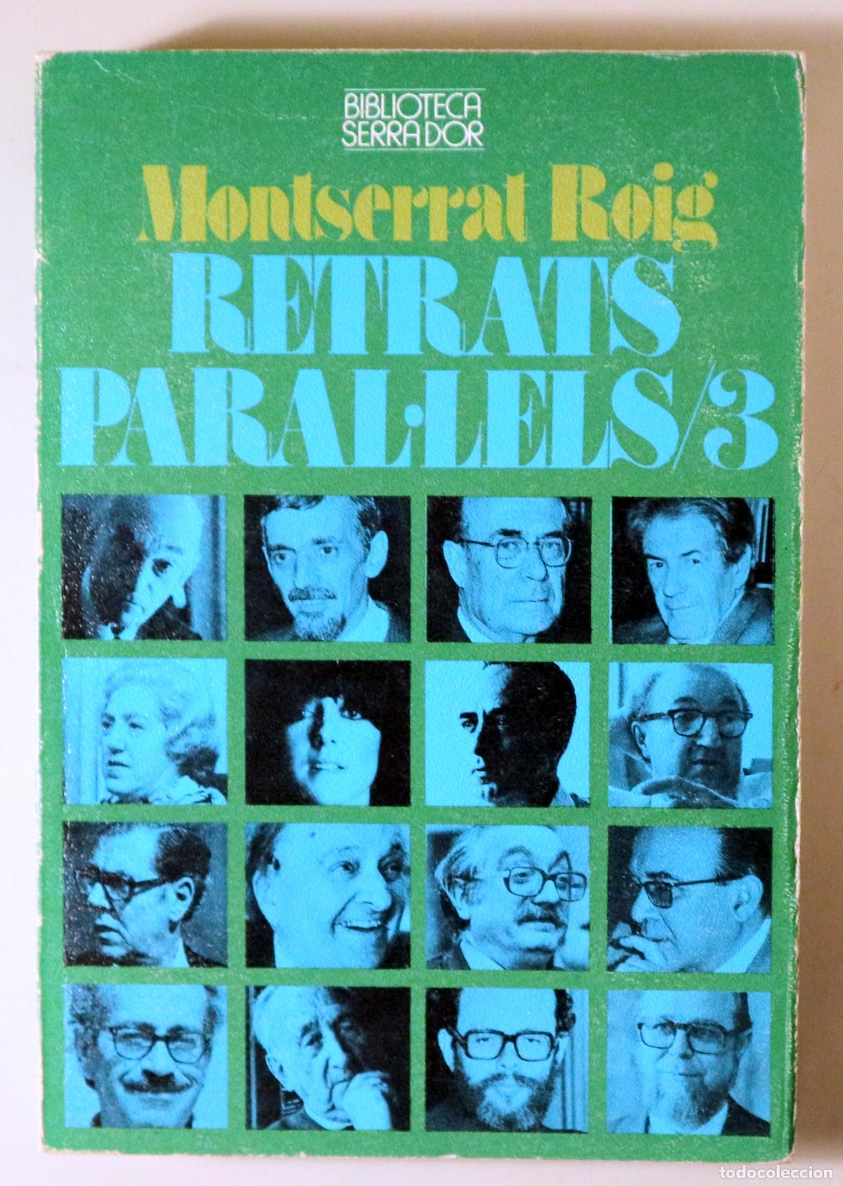 Livres d'occasion: ROIG, Montserrat - RETRATS PARAL.LELS 3 - Montserrat 1978 - 1&ordf; edici&oacute;