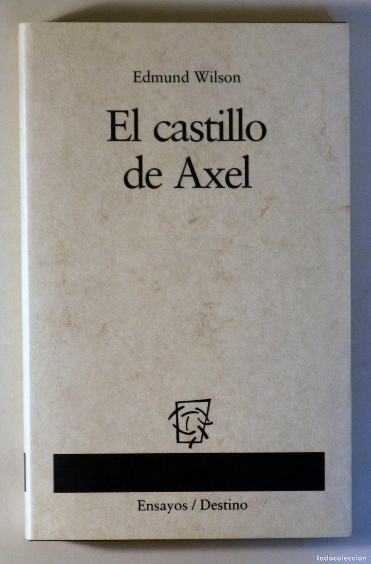Livres d'occasion: WILSON, Edmund - EL CASTILLO DE AXEL - Barcelona 1996