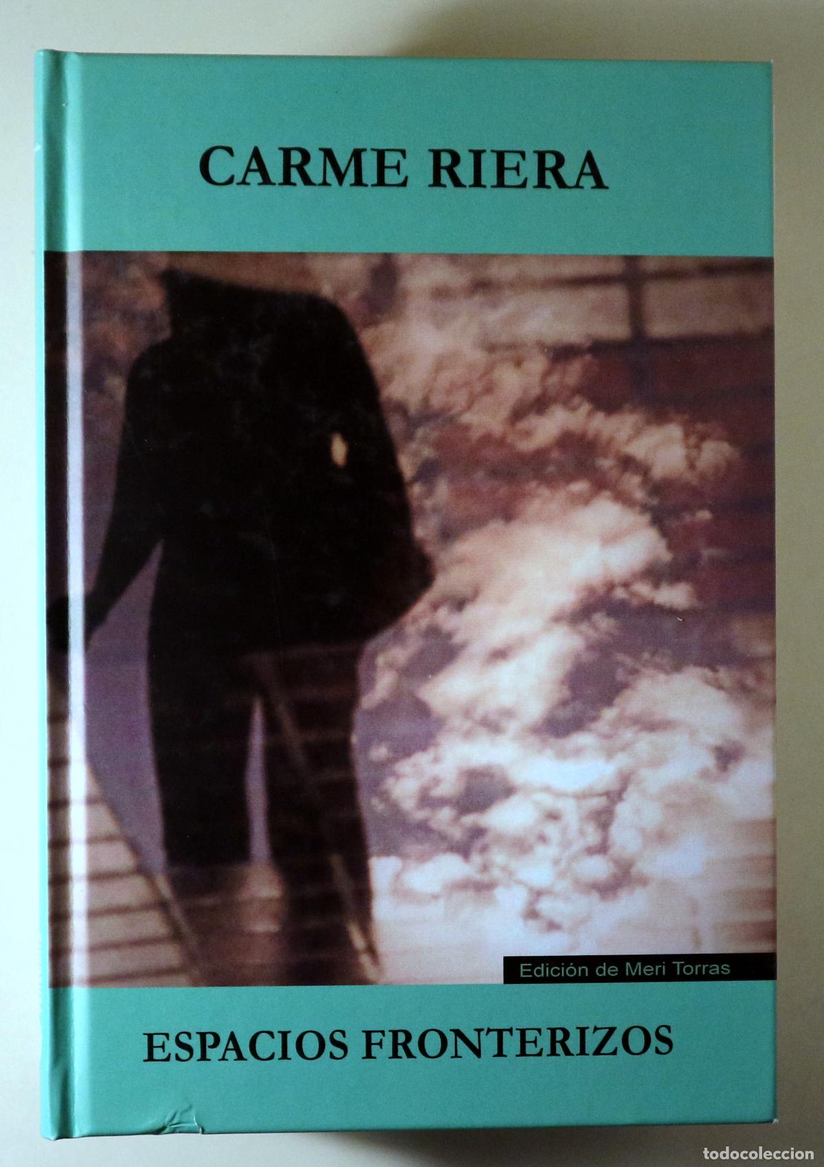 Livres d'occasion: RIERA, Carme - ESPACIOS FRONTERIZOS - Valladolid 2019 - Dedicado