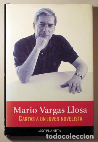 Libros de segunda mano: VARGAS LLOSA, Mario - CARTAS A UN JOVEN NOVELISTA - Barcelona 1997 - 1&ordf; edici&oacute;n